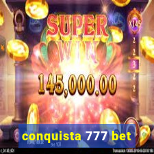 conquista 777 bet